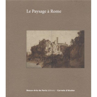 Le paysage à Rome entre 1600 et 1650