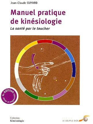 Manuel pratique de kinésiologie. 4e édition