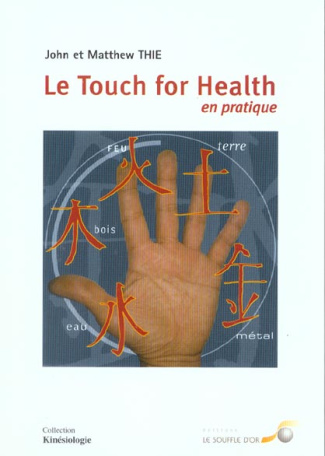 Le Touch for Health en pratique