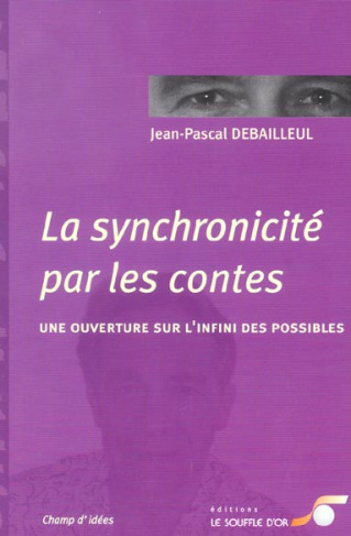La synchronicité par les contes. Une ouverture sur l'infini des possibles