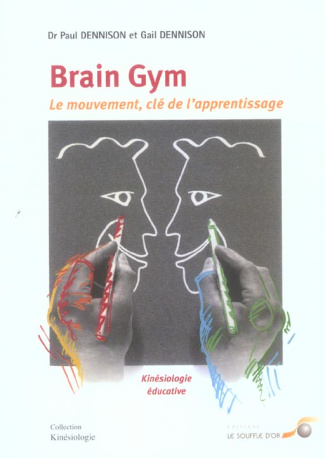 Le mouvement : clé de l'apprentissage "Brain Gym"