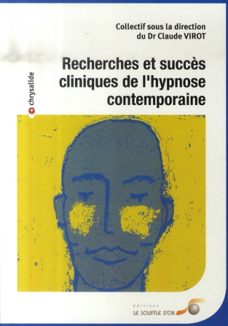 Recherches et succès cliniques de l'hypnose contemporaine