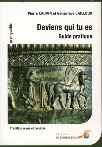 Deviens qui tu es. 4e édition revue et corrigée