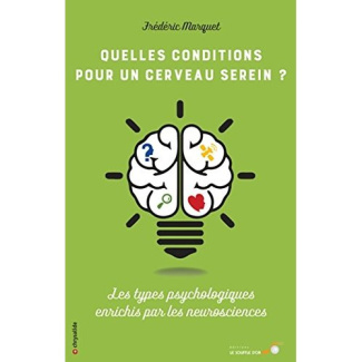 Quelles conditions pour un cerveau serein ?
