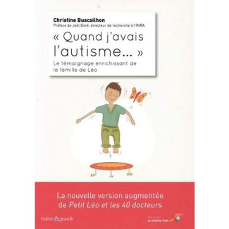 Quand j'avais l'autisme.... Le témoignage enrichissant de la famille de Léo