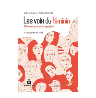 Les voix du féminin. 40 messagères engagées