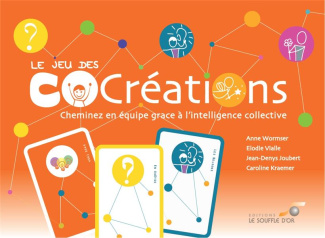 Le jeu des COcréations. Cheminez en équipe grâce à l'intelligence collective