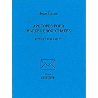 Apocopes pour marcel broodthaers