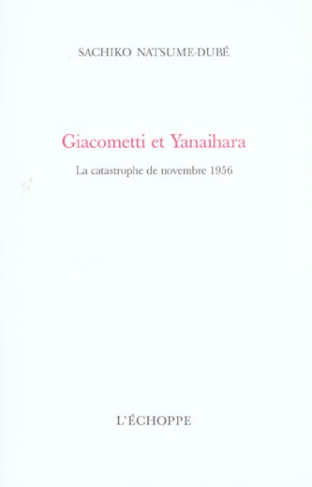 Giacometti et Yanaihara. La catastrophe de novembre 1956
