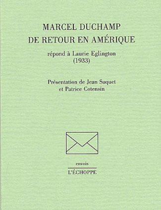 Marcel Duchamp de retour en Amérique répond à Laurie Eglington (1933)