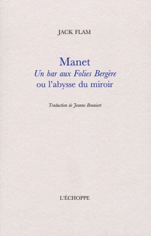 Manet. Un bar aux Folies Bergère ou l'abysse du miroir