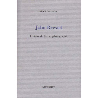 John Rewald : histoire de l'art et de la photographie