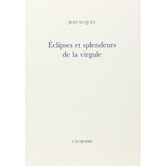 Eclipses et splendeurs de la virgule