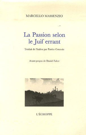 La Passion selon le Juif errant