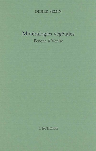 Mineralogies vegetales - penone a venise
