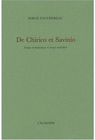 De Chirico et Savinio. Image métaphysique et image surréaliste