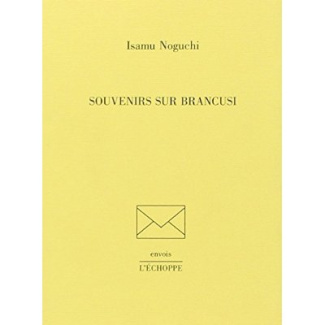 Souvenirs sur Brancusi