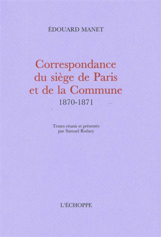 Correspondance du siège de Paris et de la Commune