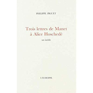 Trois lettres de Manet à Alice Hoschedé