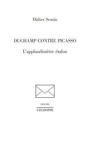 Duchamp contre Picasso. L'applaudimètre étalon