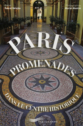 Paris, promenades dans le centre historique