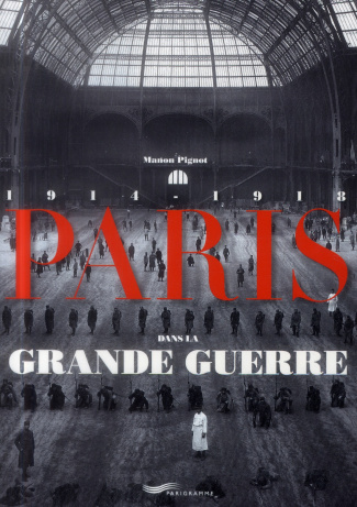 Paris dans la Grande Guerre