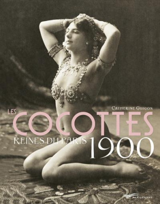 Les cocottes reines du Paris 1900
