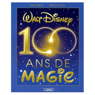 Walt Disney, 100 ans de magie