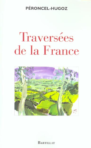 Traversées de la France. Hexagone et Outremer