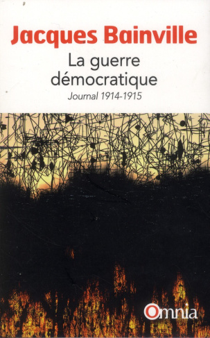La guerre démocratique. Journal 1914-1915