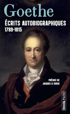 Ecrits autobiographiques 1789-1815. Annales ; Campagne de France ; Siège de Mayence ; Entretien avec
