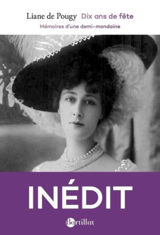 Dix ans de fête. Mémoires d'une demi-mondaine