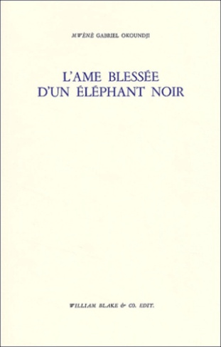 L'Âme blessée d'un éléphant noir