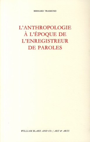 L'anthropologie à l'époque de l'enregistreur de paroles