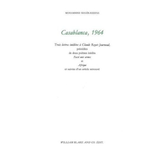 Casablanca, 1964. Trois lettres inédites à Claude Royet-Journoud, précédées de deux poèmes inédits P