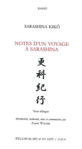 Notes d’un voyage à Sarashina. Sarashina Kikô, Edition bilingue français-japonais