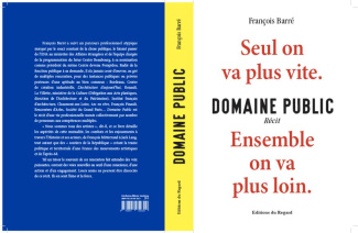 Domaine public. Seul on va plus vite, ensemble on va plus loin