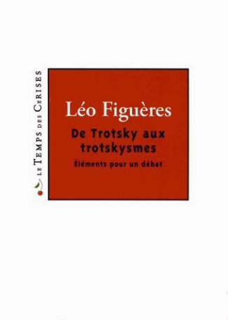 DE TROTSKY AUX TROTSKYSMES