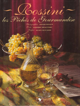 Rossini. Les péchés de gourmandise