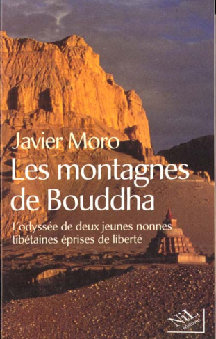 Les montagnes de Bouddha. L'odyssée de deux jeunes nonnes tibétaines éprises de liberté