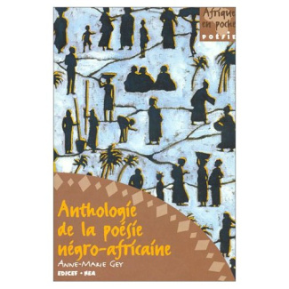 Anthologie de la poésie négro-africaine