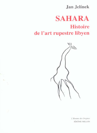 SAHARA - HISTOIRE DE L'ART RUPESTRE LIBYEN