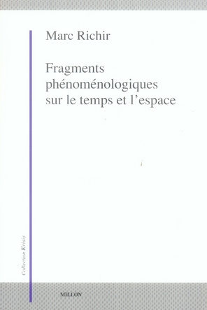 Fragments phénoménologiques sur le temps et l'espace