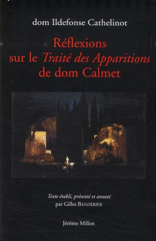 Réflexions sur le Traité des Apparitions de dom Calmet
