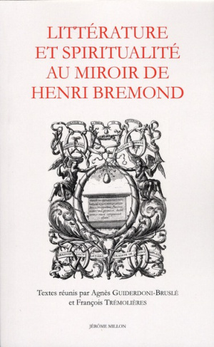 Littérature et spiritualité au miroir de Henri Bremond