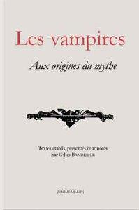 Les vampires. Aux origines du mythe