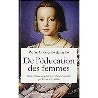 De l'éducation des femmes. Texte précédé Des Femmes et de leur éducation ou Portrait de la femme nat