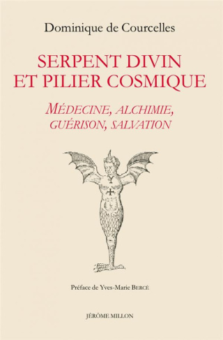Serpent divin et pilier cosmique. Médecine, alchimie, guérison, salvation