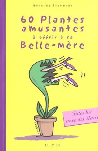 60 plantes amusantes à offrir à sa belle-mère