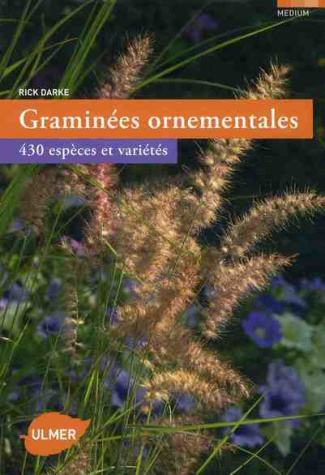 Graminées ornementales. 430 espèces et variétés